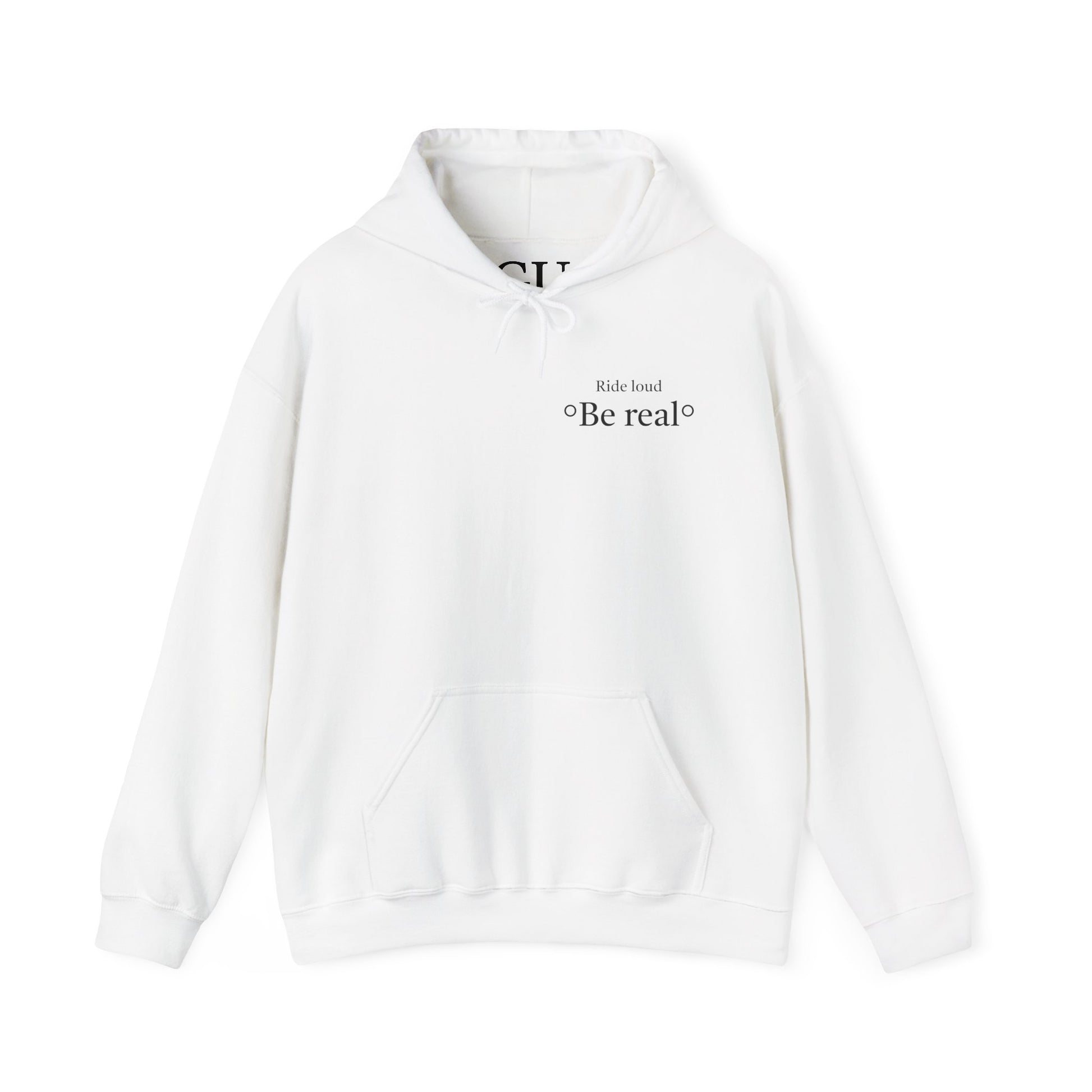 Unisex Hoodie "Be Real" Sweatshirt