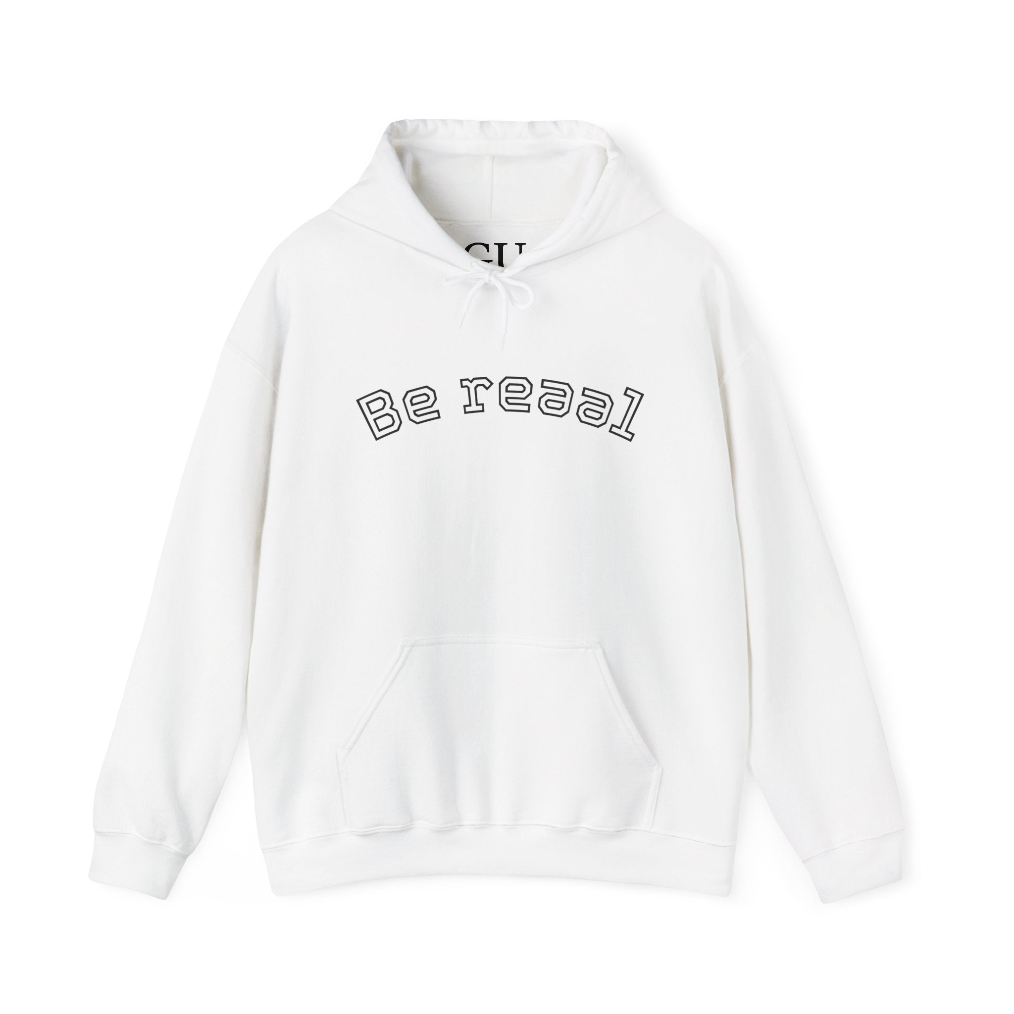 Be Real Unisex Hoodie - Authentic casual Wear