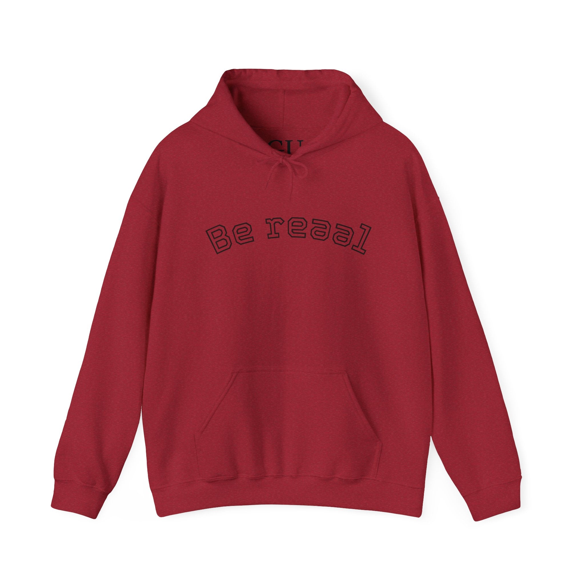 Be Real Unisex Hoodie - Authentic casual Wear
